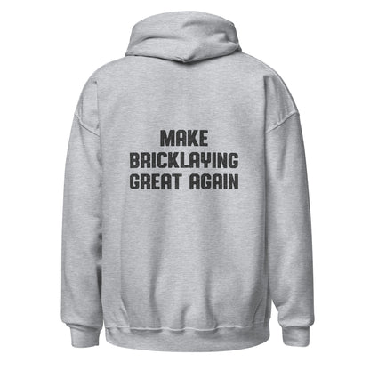 Make Bricklaying Great Again Hoodie